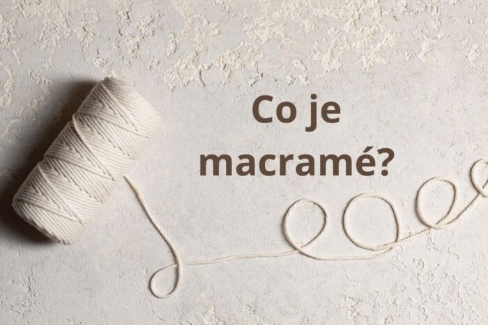 Co je to macrame úvodní