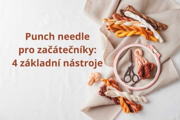 Punch needle pro začátečníky (1)